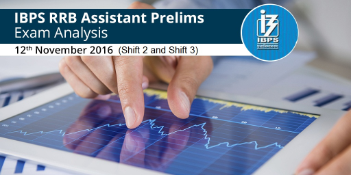 IBPS RRB Assistant Exam Analysis -12 Nov ( Shift 2 and Shift 3)