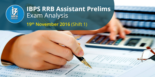 IBPS RRB Assistant Prelims exam analysis - 19 November 2016 (Shift 1)