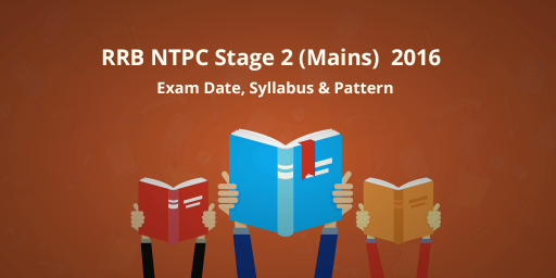 RRB-NTPC-Stage-2-(Mains) 2016 -Exam-Date,-Syllabus--Pattern