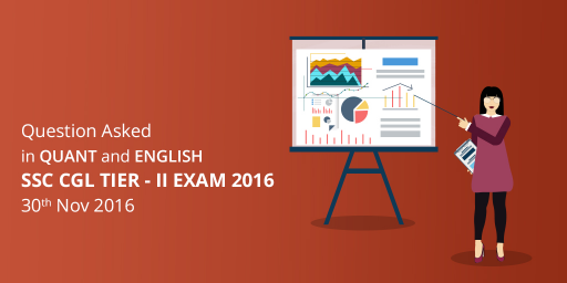ssc-cgl-tier-2-exam-2016-questions-asked-in-quant-and-english-30-november-2016