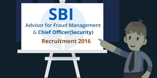 sbi-Advisor-for-Fraud-Management-and-chief-officer-security-recruitment-2016