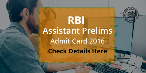 RBI-Assistant-Prelims-Admit-Card-2016---Check-Details-Here