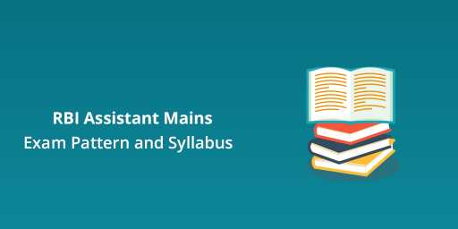 RBI-Assistant-Mains-Exam-Pattern-and-Syllabus