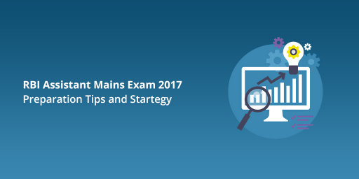 rbi-assistant-mains-exam-preparation-tips-and-startegy