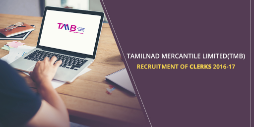 tamilnad-mercantile-limited-tmb-recruitment-of-clerks-2016-17