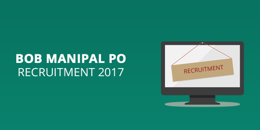BOB-Manipal-PO-Recruitment-2017