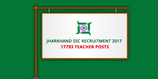 Jharkhand-SSC-Recruitment-2017---17793-Teacher-Posts