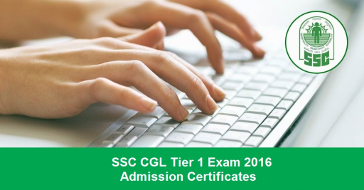 SSC CGL Admission certificates 2016 , download admit card