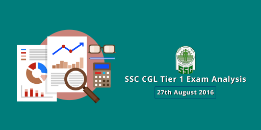 SSC CGL Tier 1 Exam Analysis, Expected Cutoff: 27 August 2016