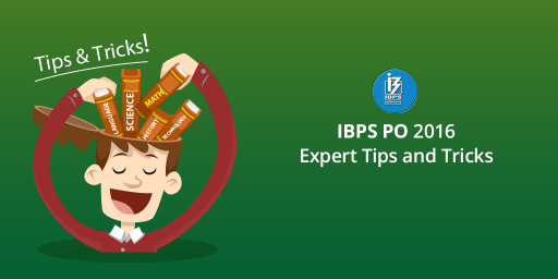 Expert tips and tricks to crack IBPS PO 2016