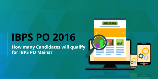 IBPS PO exam 2016-How many Candidates will qualify 