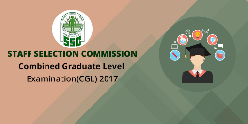 SSC Combined Graduate Level Examination(CGL) –   2017 