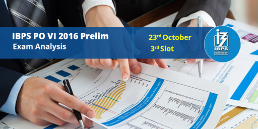 IBPS PO Prelims Exam Analysis- 23rd October 2016 (3rd slot), Questions Asked