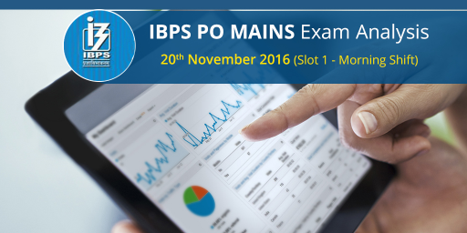 IBPS-PO-Mains-Exam-Analysis-20th-November-2016-(Slot-1-Morning-Shift)