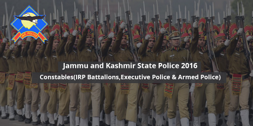 jammu-and-kashmir-state-police-2016-constables-irp-battalions-executive-police-amp-armed-police