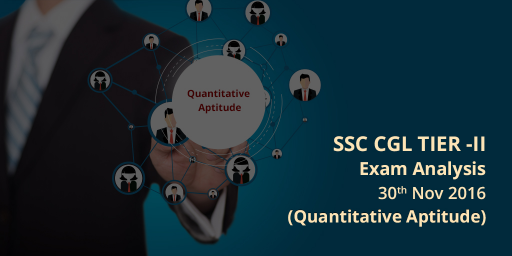 SSC-CGL-tier-2-Exam-Analysis-Quantitative Aptitude (Paper 1)--30th-November,-2016