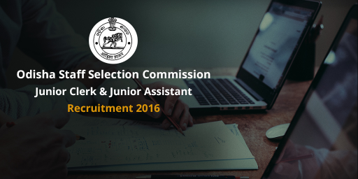 odisha-staff-selection-commission-recruitment-2016-junior-clerks-and-junior-assistants