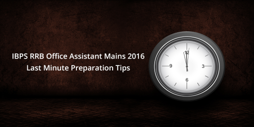 ibps-rrb-assistant-exam-last-minute-preparation-tips