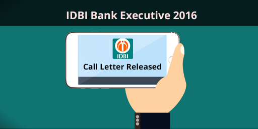 IDBI-Bank-Executive-2016-Call-letter-released