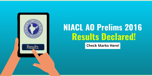 NIACL-AO-Prelims-2016-Results-Declared---Check-Marks-Here!