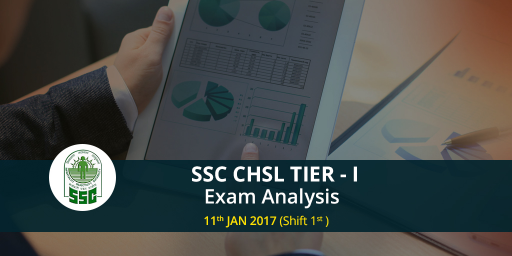 ssc-chsl-tier-i-2017-exam-analysis-11th-january-2017-slot-1-shift-1