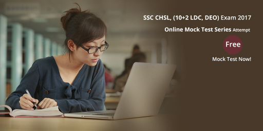 SSC CHSL Online Mock Test Series 2017, Attempt Free Mock Test Now!