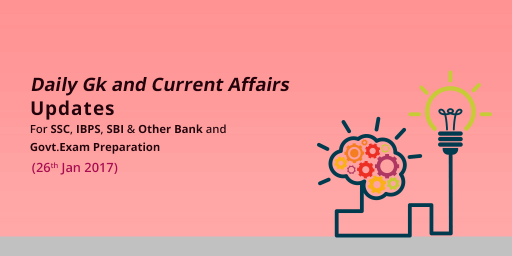 Current Affairs Today – January 26 2017