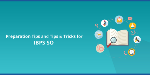Sure Success Preparation Tips and Tricks For IBPS SO