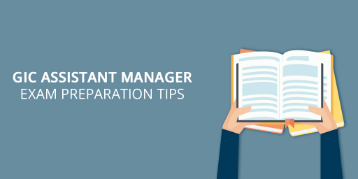 GIC-Assistant-Manager-Exam-Preparation-Tips