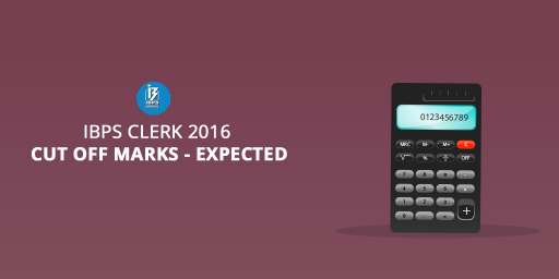 IBPS Clerk 2016 expected cut off